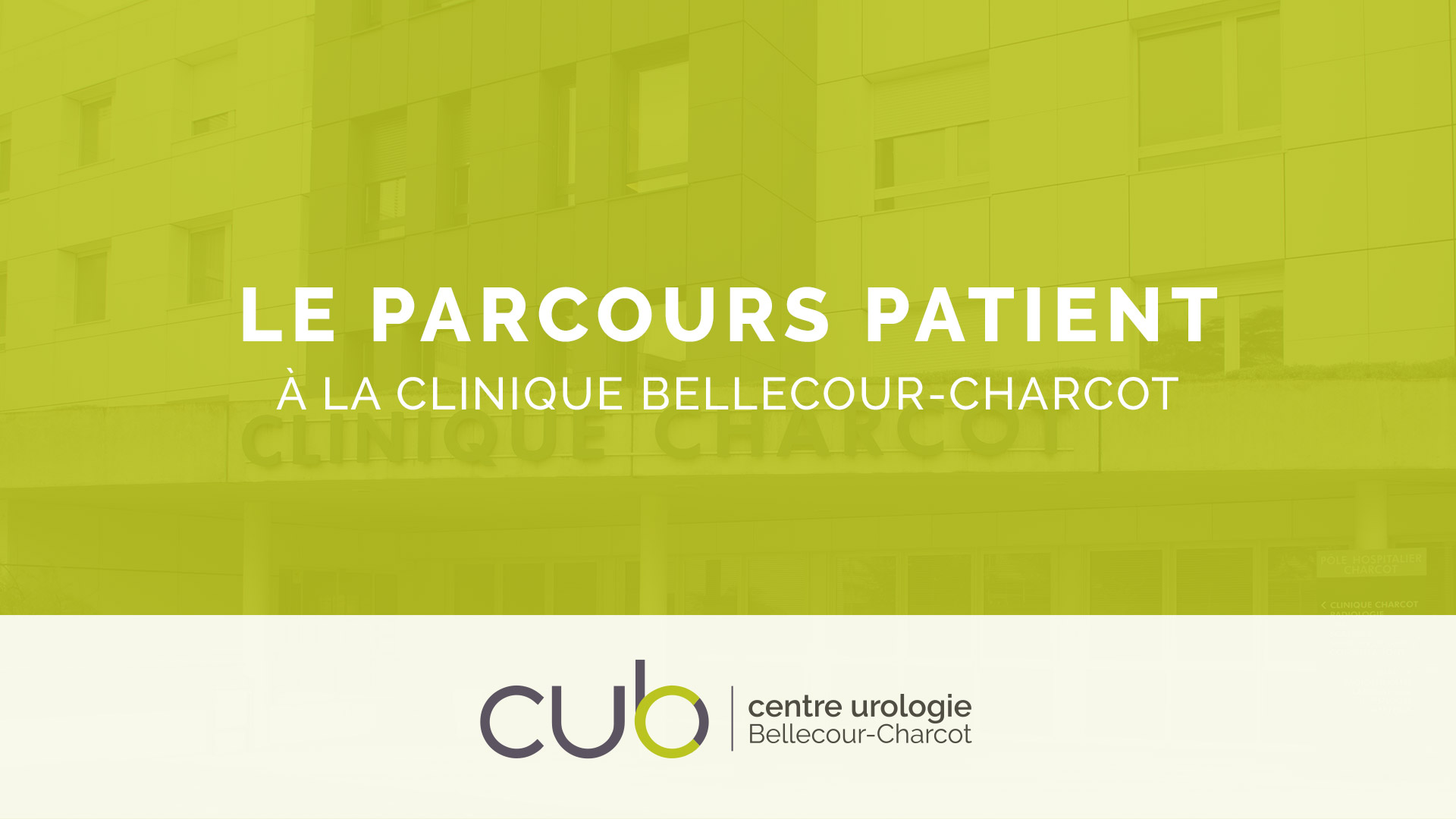 Parcours Patient En Vidéo à Lyon Cub Centre Durologie Bellecour